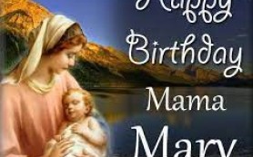 Ngày Mẹ sinh ra là ngày vui mừng cho nhân loại