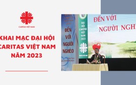 Khai mạc Đại hội Caritas Việt Nam năm 2023