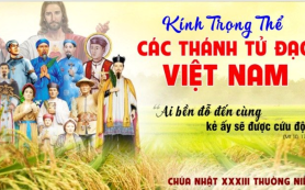 Suy niệm lễ các thánh Tử đạo Việt Nam