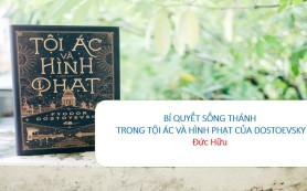 Bí quyết sống thánh trong "Tội ác và hình phạt"