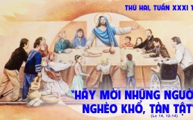 Hãy mời những người tàn tật, nghèo khổ