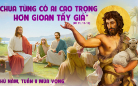 Cao trọng hơn ông Gioan Tẩy Giả