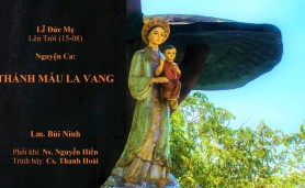 Nguyện ca: – Thánh Mẫu La Vang – Cs. Thanh Hoài