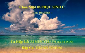 CN 06 Phục Sinh C – Ca Hiệp Lễ – Đáp Ca – Lm. Bùi Ninh