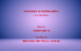 Chúa Nhật 16 Thường Niên C – Đáp Ca & Ca Hiệp Lễ – Lm. Bùi Ninh