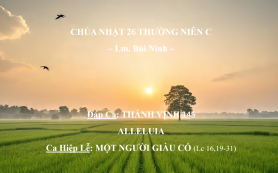 Chúa Nhật 26 Thường Niên C – Đáp Ca - Alleluia - Ca Hiệp Lễ – Lm. Bùi Ninh