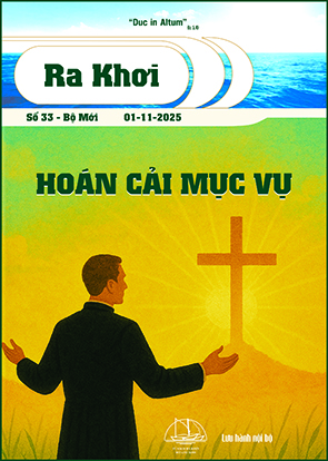 Ra Khơi số 33 - Truyền giáo & Hoán cải Mục vụ