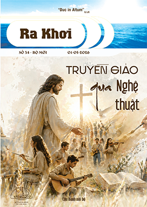Ra Khơi số 34 - Truyền giáo qua nghệ thuật