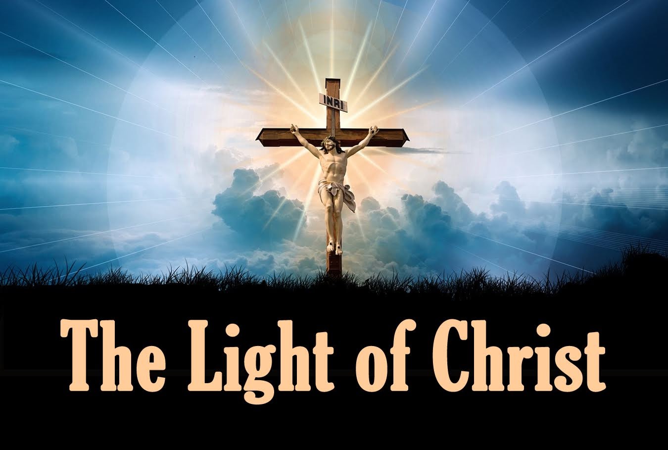 the light of christ has come into the world all men must be born again