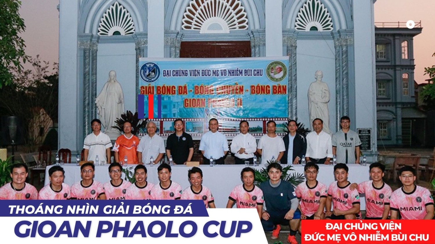 Thoáng Nhìn Giải Bóng Đá Gioan Phaolo Cup