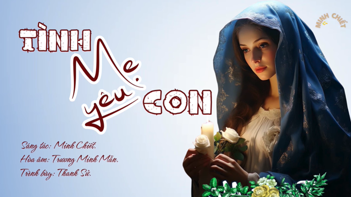 Bài hát: Tình Mẹ yêu con - St. Minh Chiết
