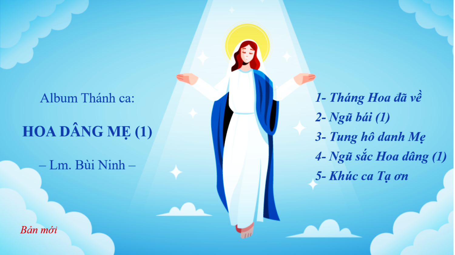 HOA DÂNG MẸ 1 (Bản mới) – Lm. Bùi Ninh – Nhóm Bel Canto