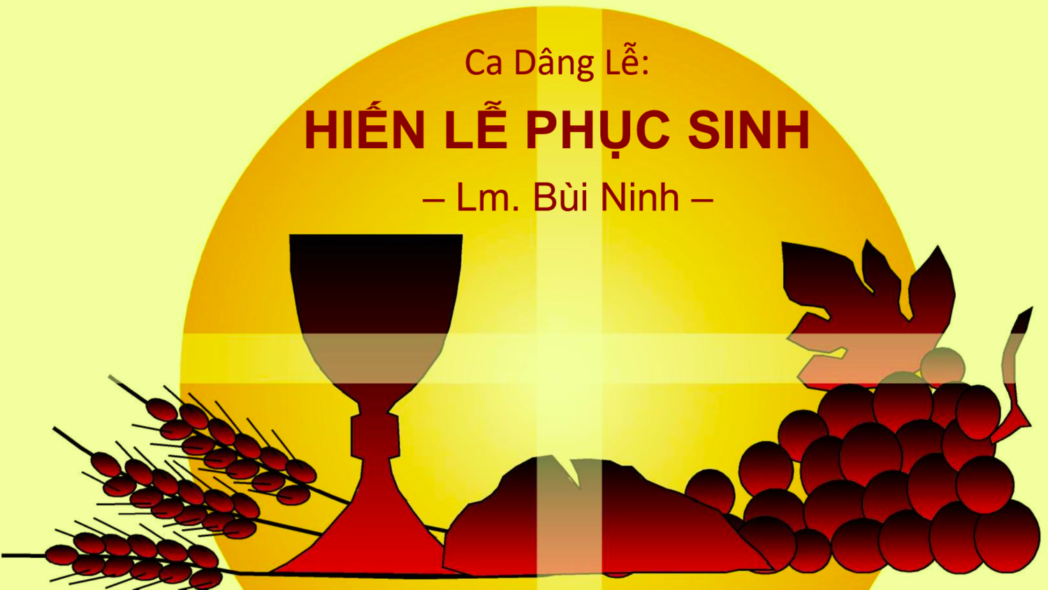 Ca Dâng Lễ:  HIẾN LỄ PHỤC SINH – Lm. Bùi Ninh – Nhóm Bel Canto