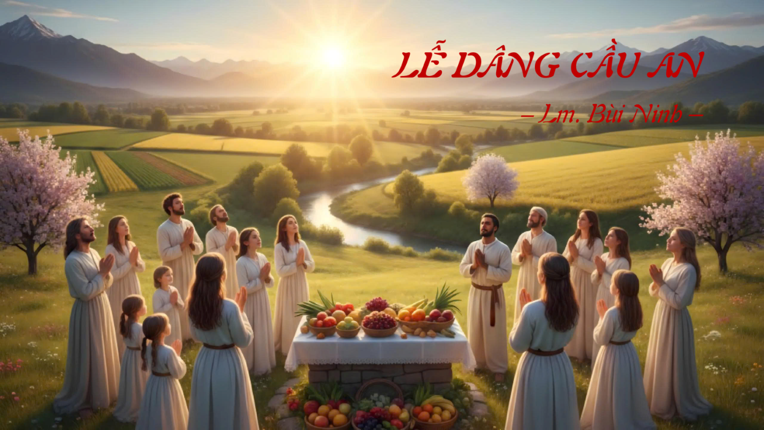 LỄ DÂNG CẦU AN (Ca Dâng Lễ) – Lm. Bùi Ninh