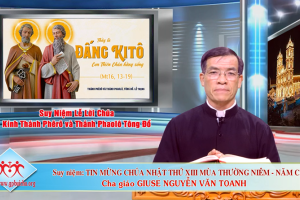 Suy niệm Tin mừng Chúa Nhật XIII Thường Niên Năm C - Lễ Thánh Phêrô và Thánh PhaolôSuy niệm Tin mừng Chúa Nhật XIII Thường Niên Năm C - Lễ Thánh Phêrô và Thánh Phaolô
