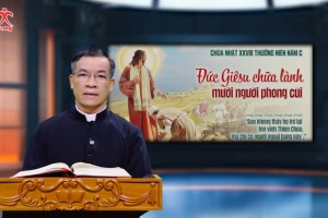 Suy Niệm Tin Mừng Chúa Nhật XXVIII Thường Niên Năm C