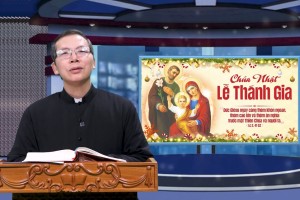 Suy Niệm Tin Mừng Chúa Nhật Lễ Thánh Gia Năm A