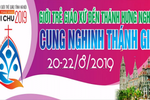 Giới trẻ  Gx. Hưng Nghĩa cung nghinh Thánh Giá Đại hội GTGT Hà Nội 2019